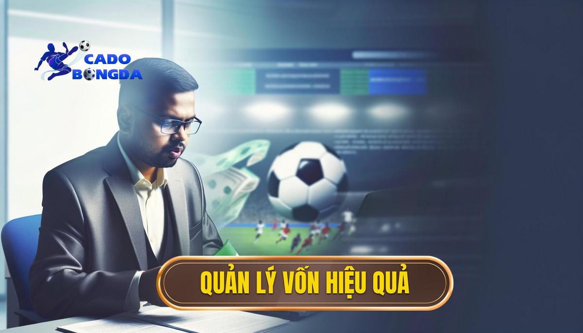 Quản lý vốn hợp lý