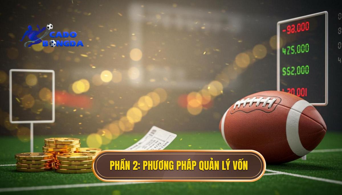 Phần 2_ Các Phương Pháp Quản Lý Vốn Phổ Biến và Chuyên Sâu