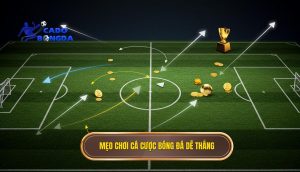 mẹo chơi cá cược bóng đá dễ thắng