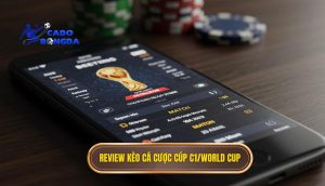 review kèo cá cược Cúp C1_World Cup