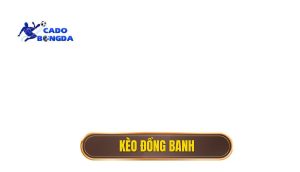 Kèo đồng banh