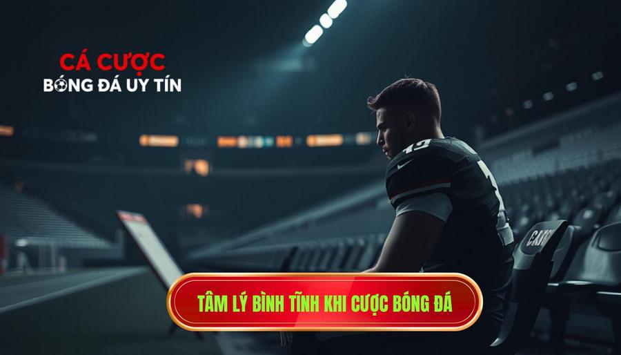 Tại sao cược bóng đá không dành vội vàng?