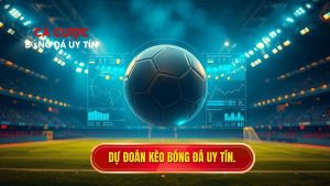 Dự Đoán Kèo Bóng Đá: Cẩm Nang Toàn Diện Để Chiến Thắng Nhà Cái